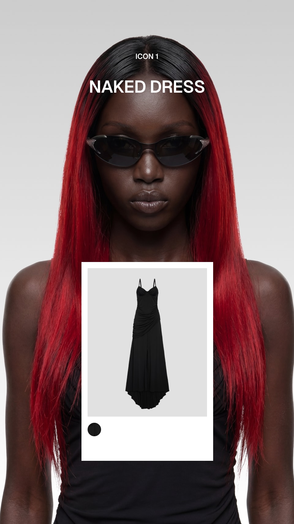 A model with long, vibrant red hair and black sunglasses is shown against a light gray background, wearing a black sleeveless dress. A white card overlay displays a smaller image of the black dress, with text reading 'ICON 2 NAKED DRESS' at the top.